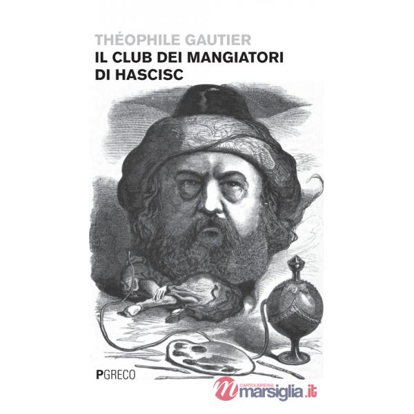 Club dei mangiatori di hashish. Testo originale a fronte (Il)