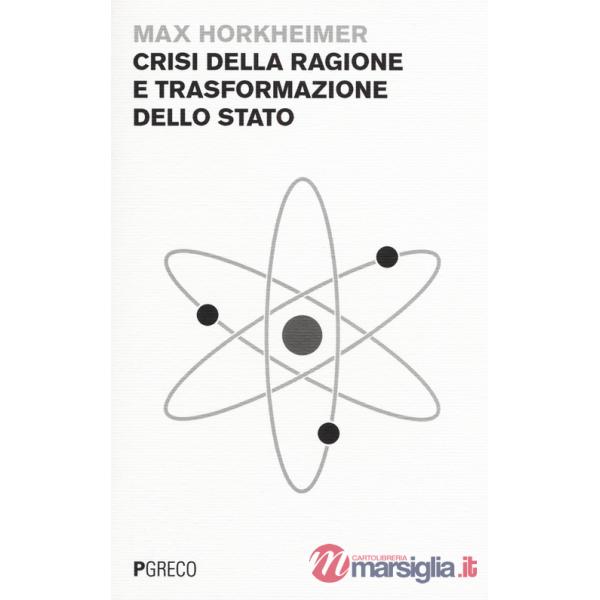 Crisi della ragione e trasformazione dello Stato