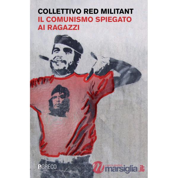 Comunismo spiegato ai ragazzi (Il)