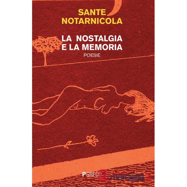 Nostalgia e la memoria (La)