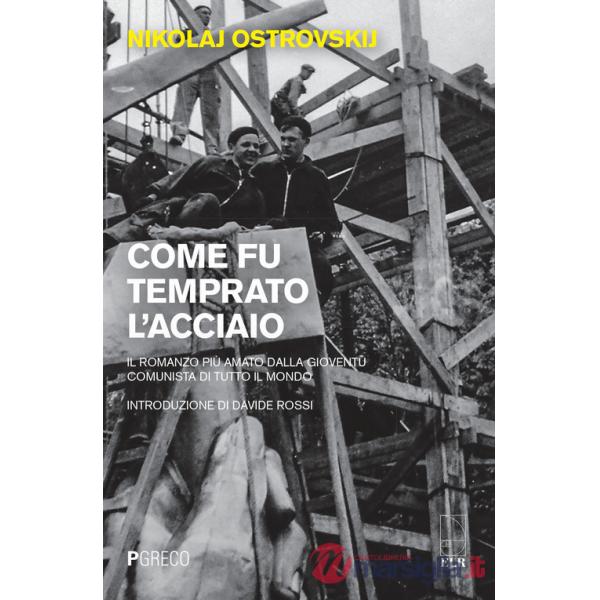 Come fu temprato l'acciaio