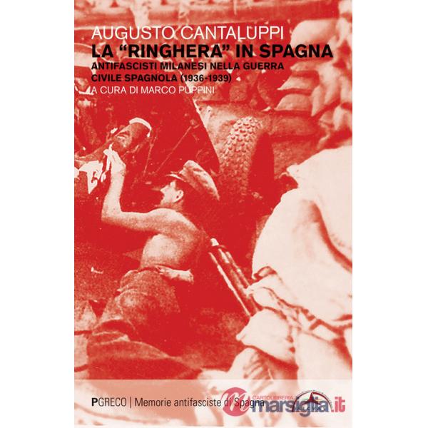 «ringhera» in Spagna. Antifascisti milanesi nella guerra civile spagnola (1936-1939) (La)