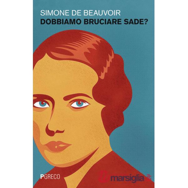 Dobbiamo bruciare Sade?