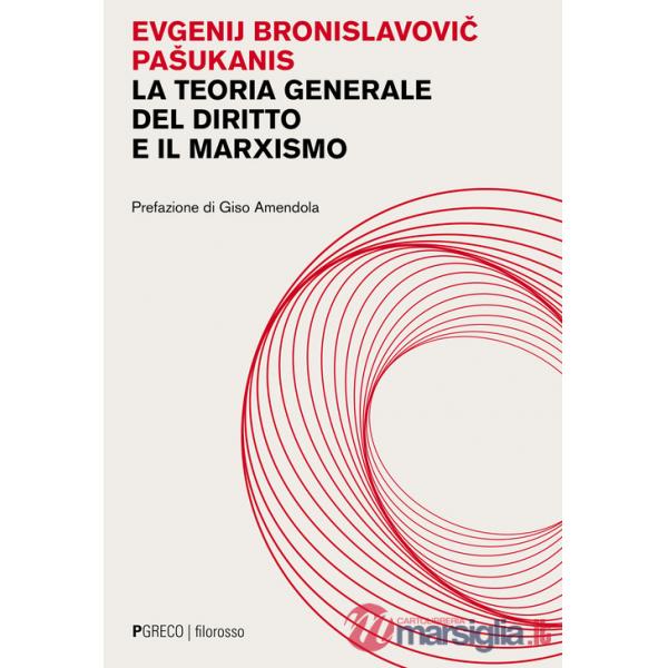 Teoria generale del diritto e marxismo (La)