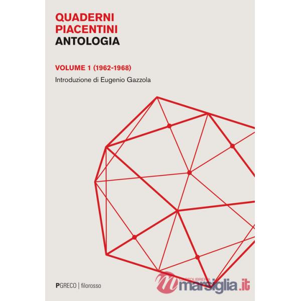 Quaderni piacentini. Antologia. Vol. 1: (1962-1968)