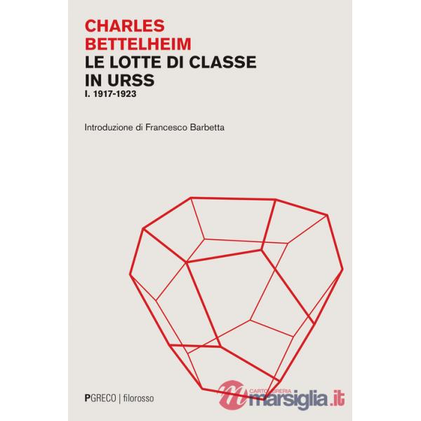 Lotte di classe in URSS (Le). Vol. 1: 1917-1923
