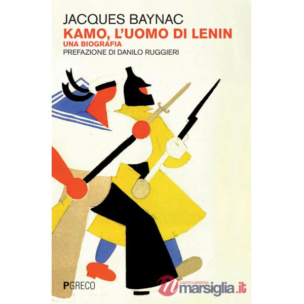 Kamo, l'uomo di Lenin