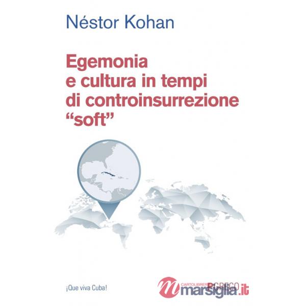 Egemonia e cultura in tempi di controinsurrezione «soft»
