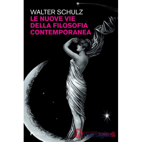 Nuove vie della filosofia contemporanea (Le). Vol. 2