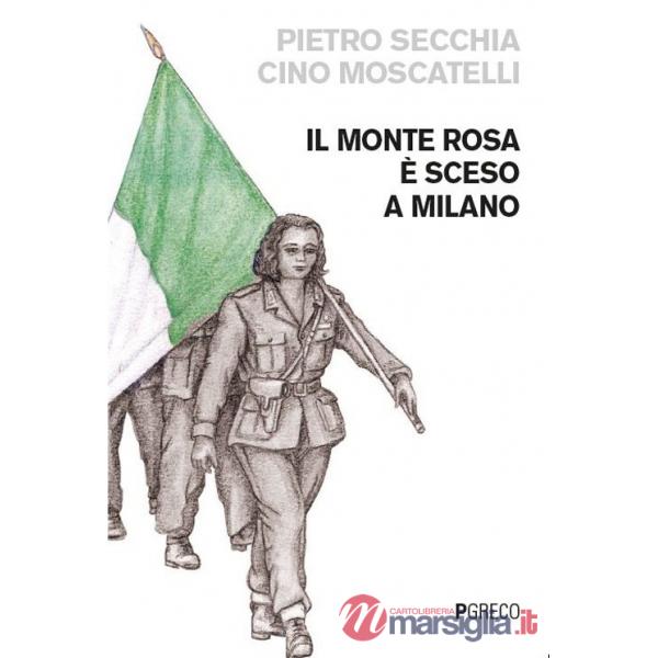 Monte Rosa è sceso a Milano (Il)