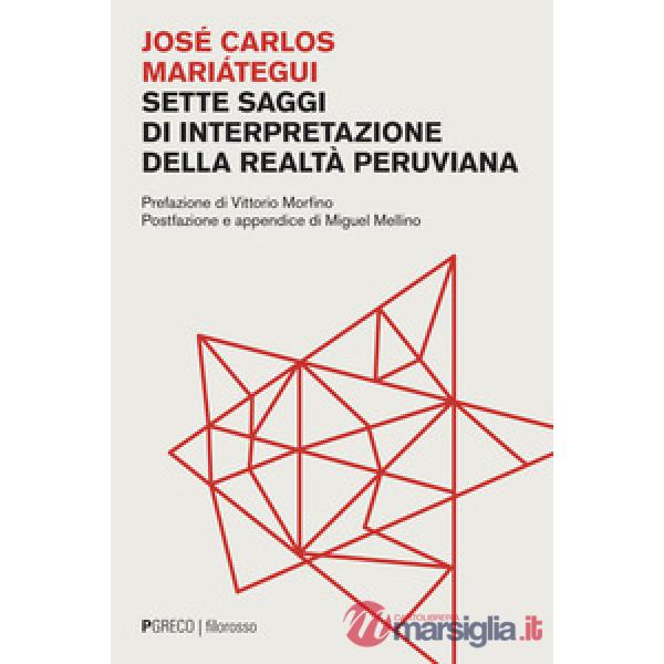 Sette saggi di interpretazione della realtà peruviana