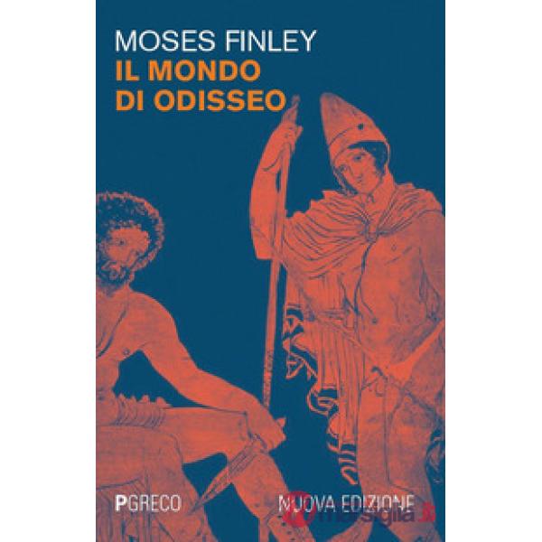 Mondo di Odisseo. Nuova ediz. (Il)