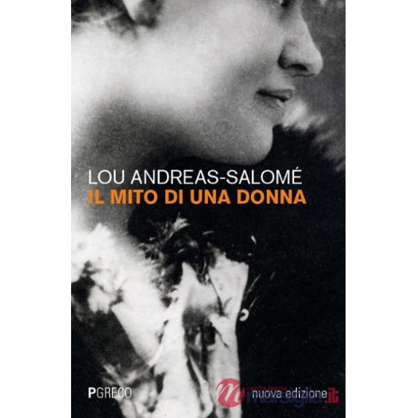 Mito di una donna. Nuova ediz. (Il)