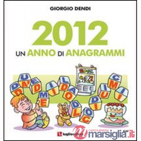 2012. Un anno di anagrammi