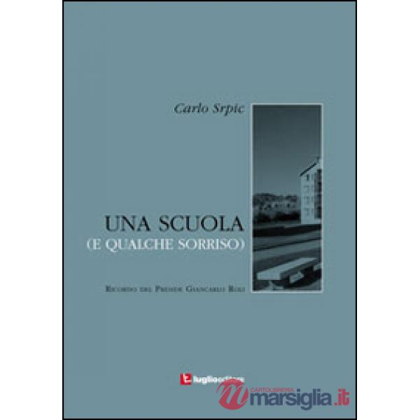 Scuola (e qualche sorriso). Ricordo del preside Giancarlo Roli (Una)