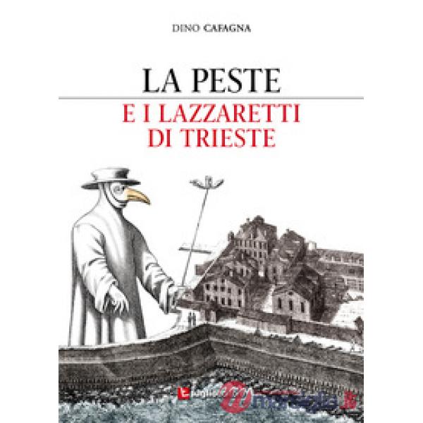 La peste e i lazzaretti di Trieste