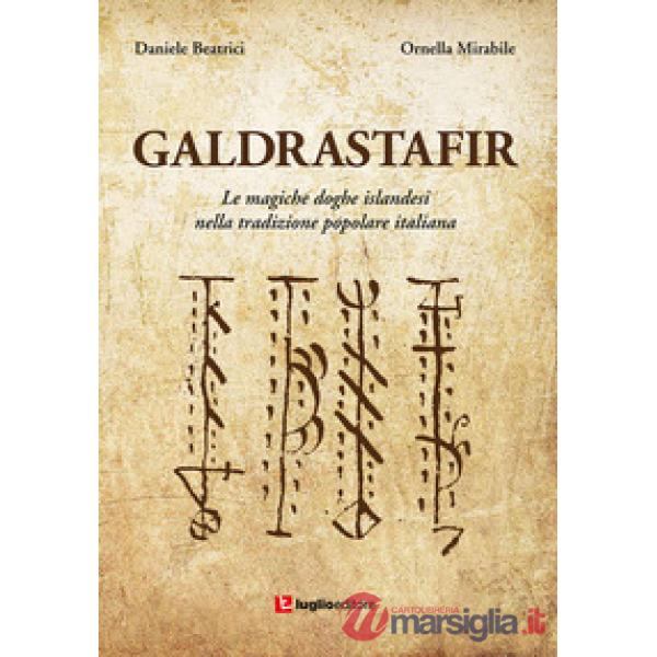 Galdrastafir. Le magiche doghe islandesi nella tradizione popolare italiana