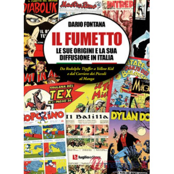 Il fumetto. Le sue origini e la sua diffusione in Italia
