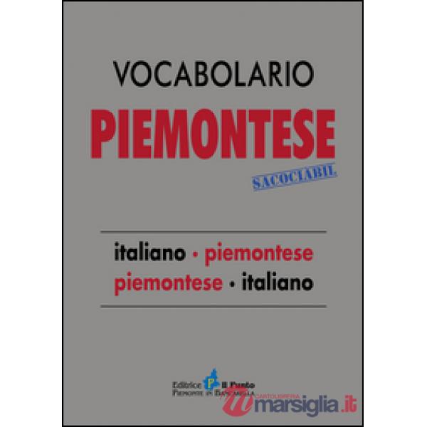 Vocabolario piemontese sacociàbil. Italiano-piemontese, piemontese-italiano