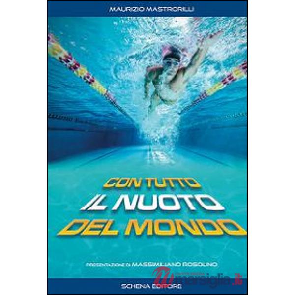 Con tutto il nuoto del mondo
