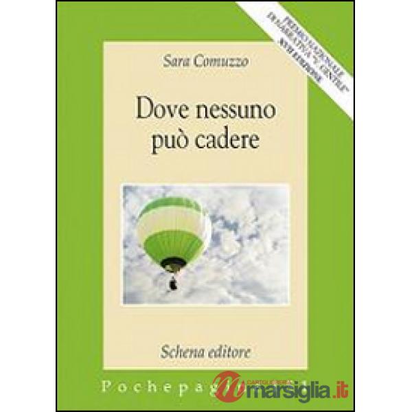 Dove nessuno può cadere