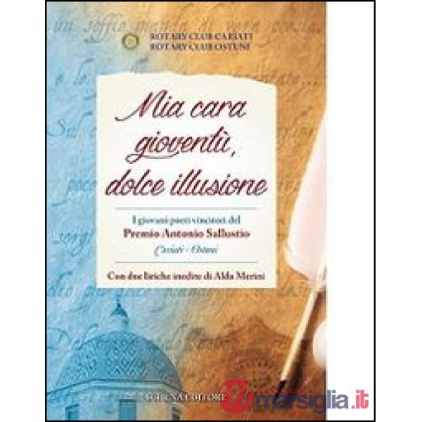 Mia cara gioventù dolce illusione