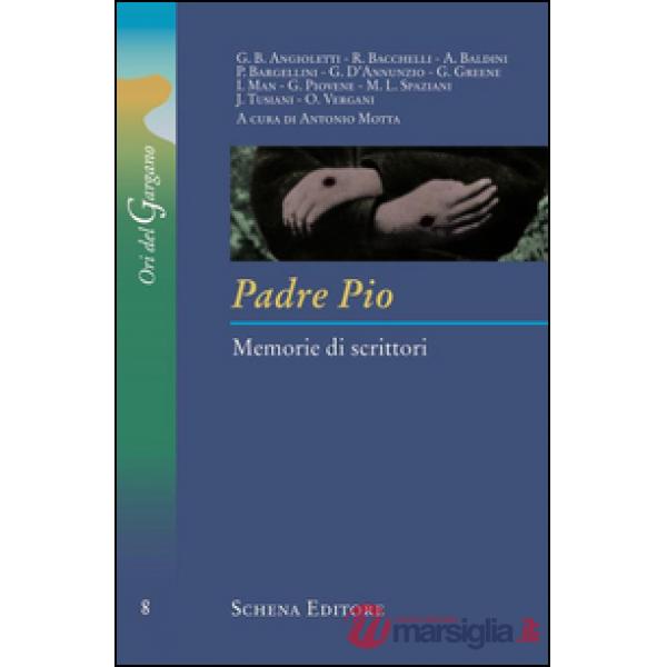 Padre Pio. Memorie di scrittori