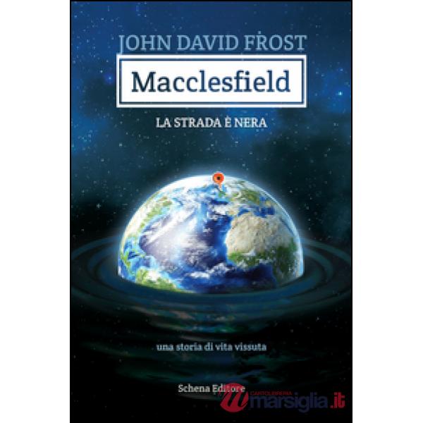 Macclesfield. La strada è nera