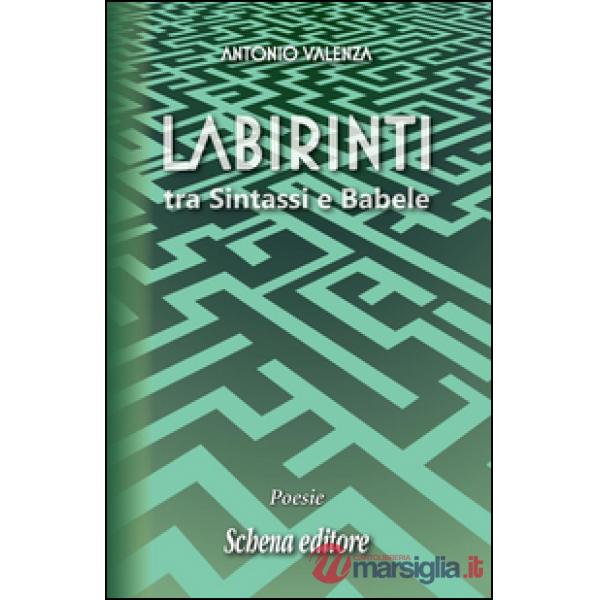 Labirinti. Tra sintassi e Babele