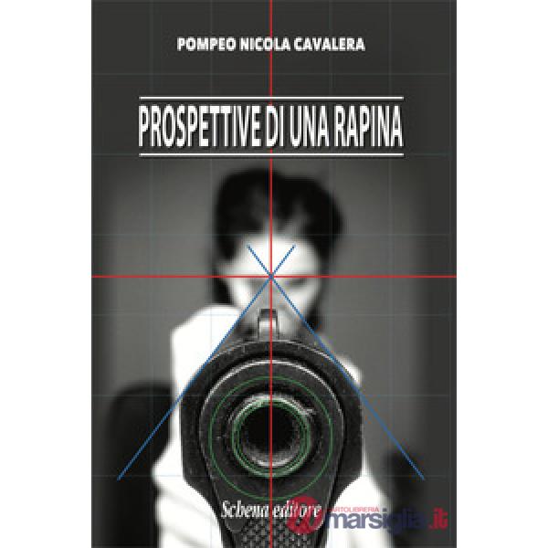Prospettive di una rapina