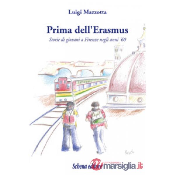 Prima dell'Erasmus. Storie di giovani a Firenze negli anni '60