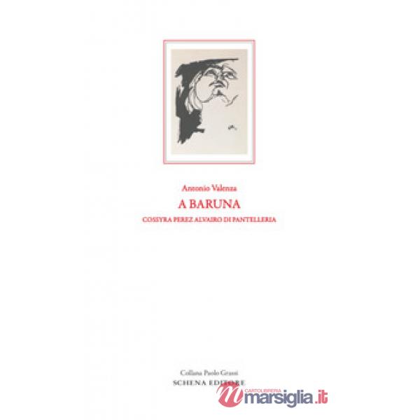 Baruna. Cossyra Perez Alvairo di Pantelleria (A)