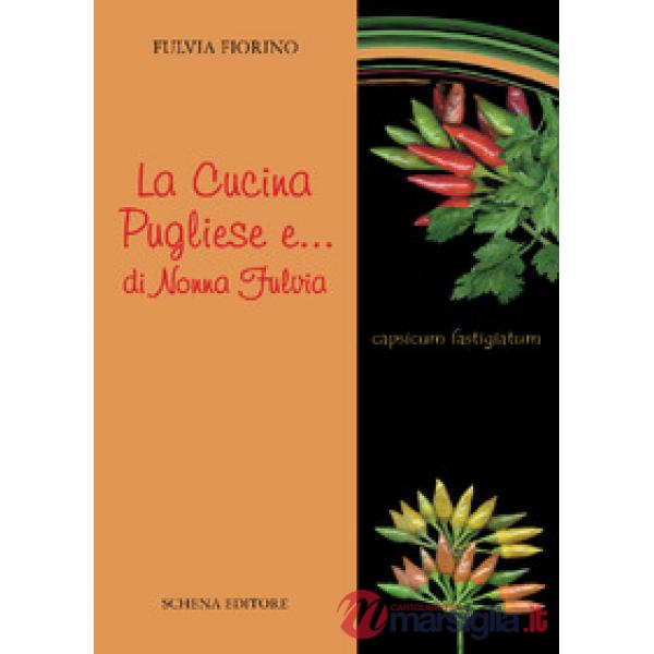 Cucina pugliese e... di nonna Fulvia (La)