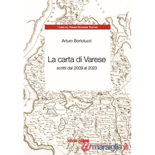 Carta di Varese. Scritti dal 2009 al 2023 (La)