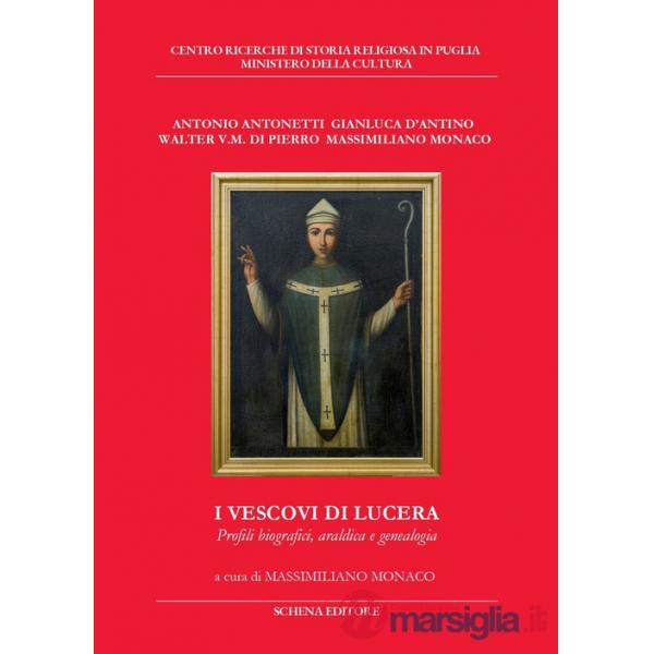 Vescovi di Lucera. Profili biografici, araldica e genealogia (I)