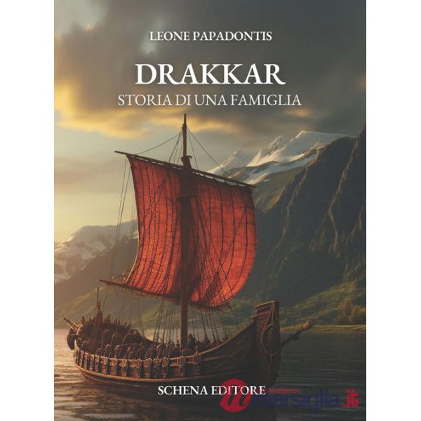 Drakkar. Storia di una famiglia