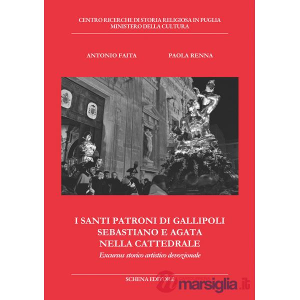 Santi patroni di Gallipoli Sebastiano e Agata nella cattedrale. Excursus storico artistico devozionale (I)