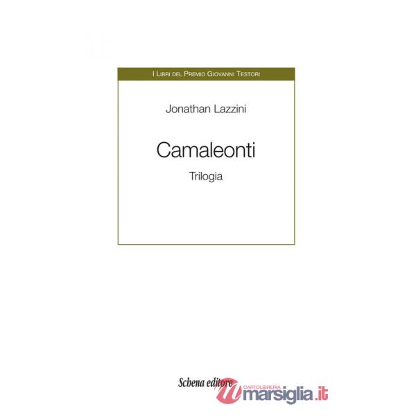 Camaleonti. Trilogia