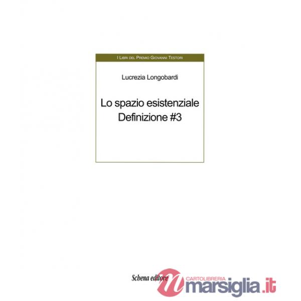 Spazio esistenziale. Definizione. Ediz. multilingue (Lo). Vol. 3