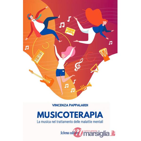 Musicoterapia. La musica nel trattamento delle malattie mentali