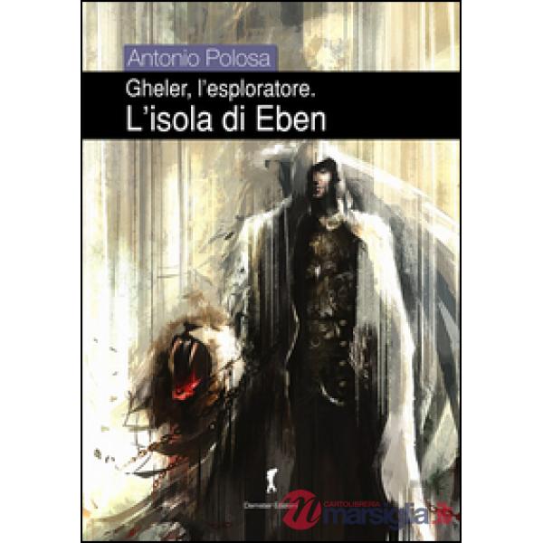 Isola di Eben. Gheler, l'esploratore (L')