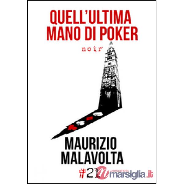 Quell'ultima mano di poker