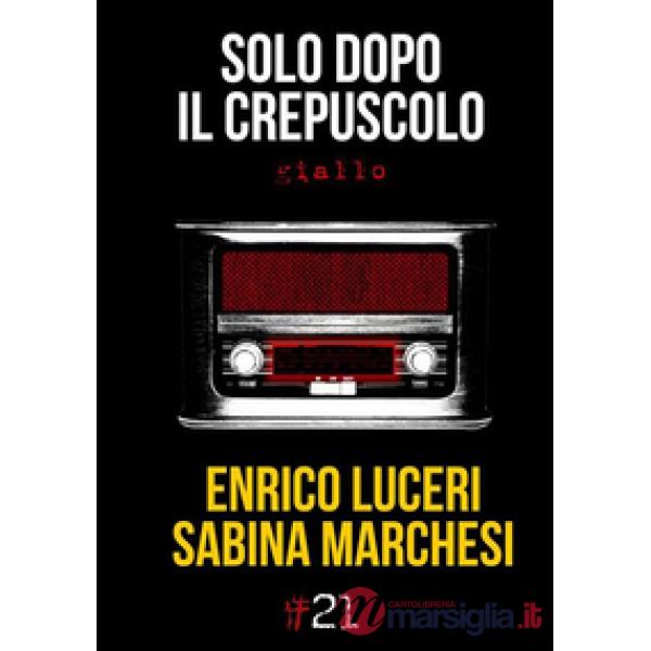 Solo dopo il crepuscolo