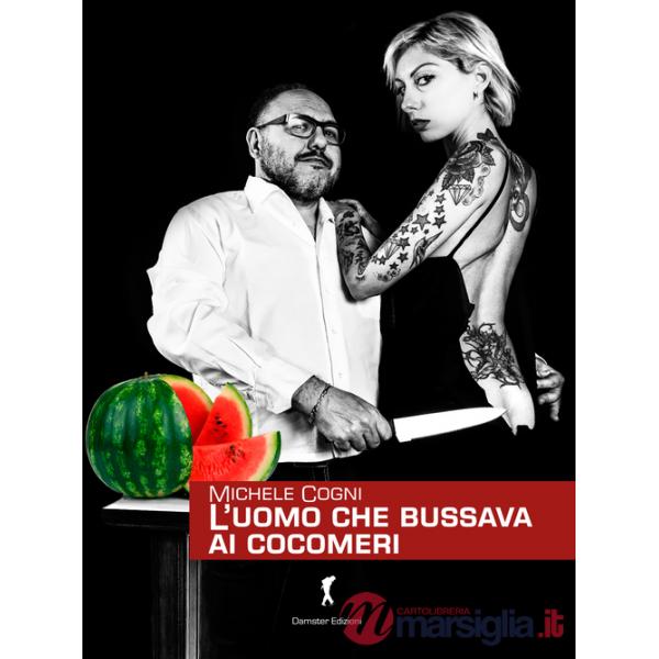Uomo che bussava ai cocomeri (L')