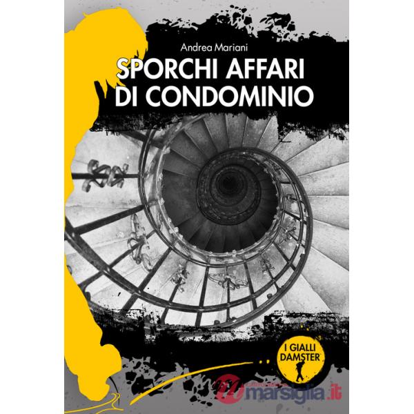 Sporchi affari di condominio