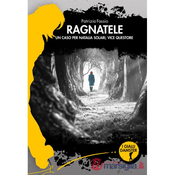 Ragnatele. Un caso per Natalia Solari, vice questore
