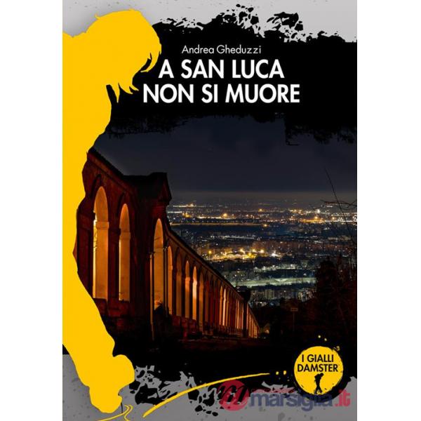A San Luca non si muore