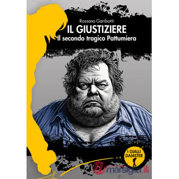 Giustiziere. Il secondo tragico Pattumiera (Il)