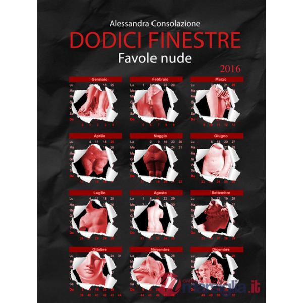 Dodici finestre. Favole nude