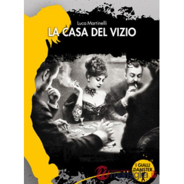 Casa del vizio (La)